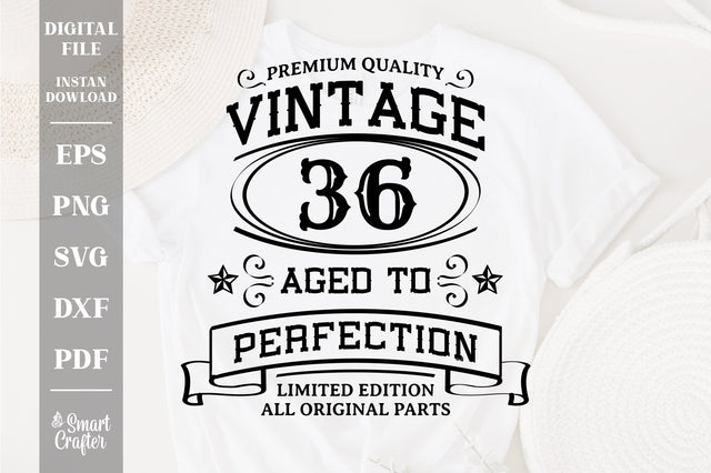 36th Birthday SVG, Vintage Birthday, limited edition svg, funny birthday SVG, Original Parts, Cut File, Instant Download SVG Fauz 