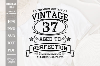37th Birthday SVG, Vintage Birthday, limited edition svg, funny birthday SVG, Original Parts, Cut File, Instant Download SVG Fauz 