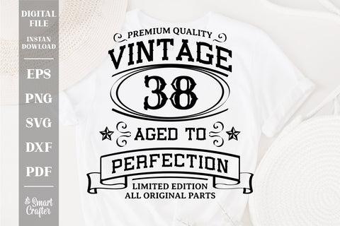 38th Birthday SVG, Vintage Birthday, limited edition svg, funny birthday SVG, Original Parts, Cut File, Instant Download SVG Fauz 