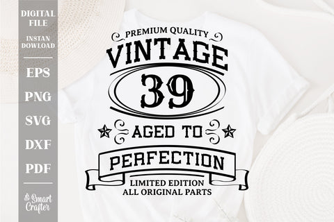 39th Birthday SVG, Vintage Birthday, limited edition svg, funny birthday SVG, Original Parts, Cut File, Instant Download SVG Fauz 