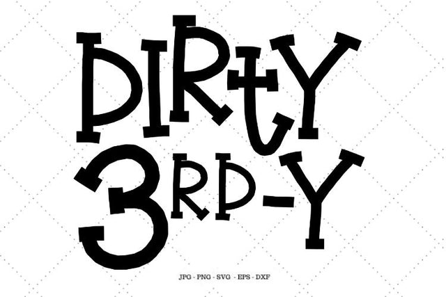 3rd Birthday Svg, 3rd Birthday Shirt, Boys Birthday Shirt, Three Shirt, Third Birthday, Dirty 3rd, DXF SVG SVG Digital Designer 