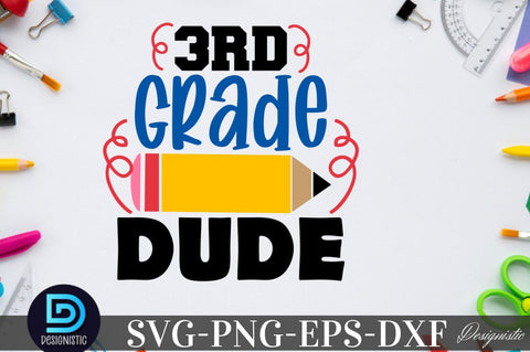 3rd garde dude, Back to School SVG SVG DESIGNISTIC 