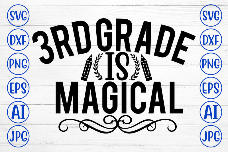 3rd Grade Is Magical SVG Cut File SVG Syaman 