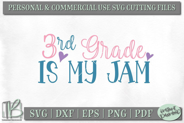 3rd Grade is my Jam SVG File, Kids School SVG Cut File SVG TB Designs 