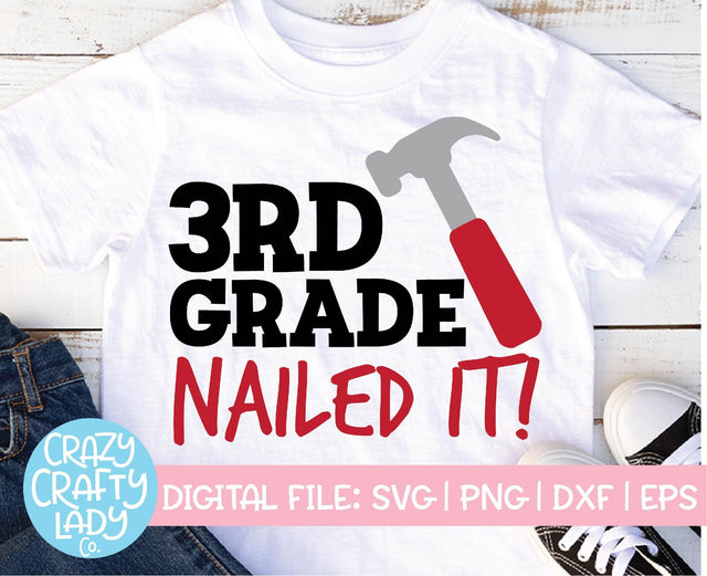 3rd Grade: Nailed It | Last Day of School SVG Cut File SVG Crazy Crafty Lady Co. 