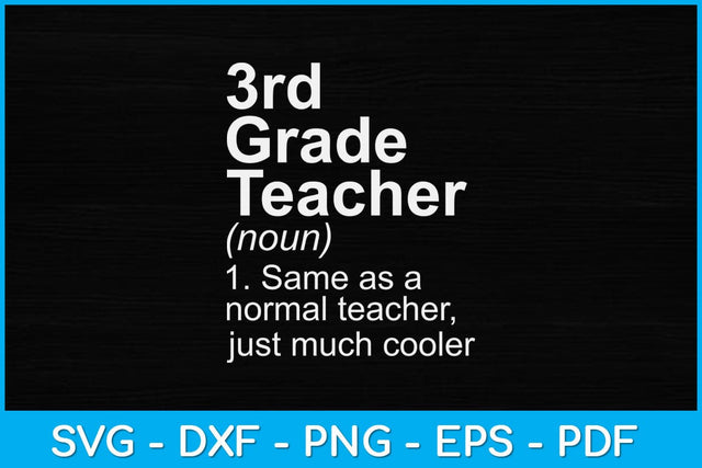 3rd Grade Teacher Definition Funny Back To School First Day Svg Design SVG artprintfile 