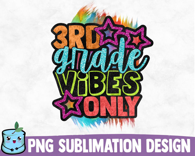 3rd Grade Vibes Only Sublimation Design Sublimation MintyMarshmallows 