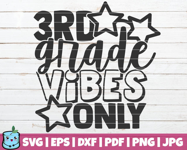 3rd Grade Vibes Only SVG MintyMarshmallows 