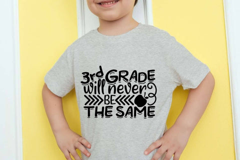 3rd Grade Will Never Be The Same| School Life SVG Cutting Files. SVG CosmosFineArt 