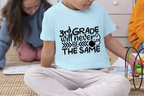 3rd Grade Will Never Be The Same| School Life SVG Cutting Files. SVG CosmosFineArt 