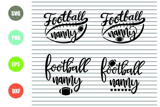 4 Styles Football Nanny Svg - Football Svg, Png, Dxf, Eps Cut Files SVG Artstoredigital 