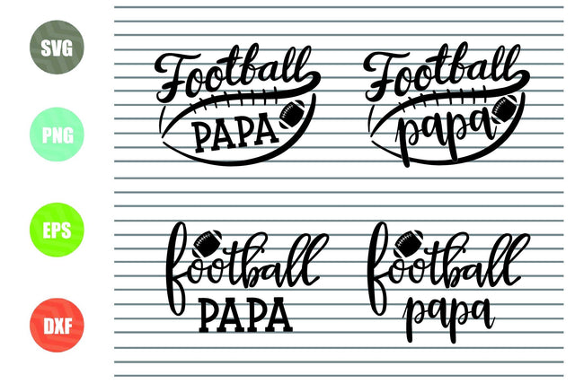 4 Styles Football Papa Svg - Football Svg, Png, Dxf, Eps Cut Files SVG Artstoredigital 