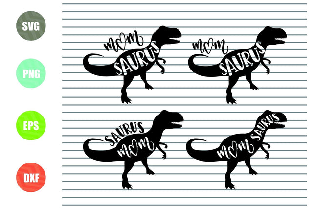 4 Styles Mom Saurus Svg, Eps. Dxf, Png Cut Files SVG Artstoredigital 