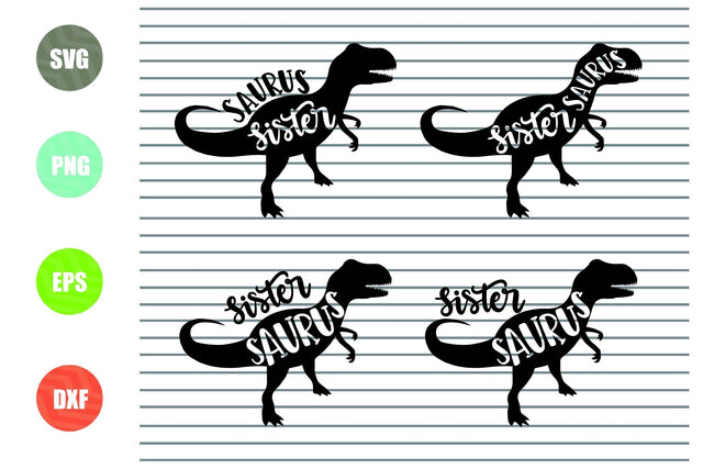4 Styles Sister Saurus Svg, Eps. Dxf, Png Cut Files SVG Artstoredigital 