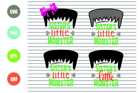 4 Styles Sister's Little Monster - Halloween SVG PNG DXF EPS Cut Files SVG Artstoredigital 
