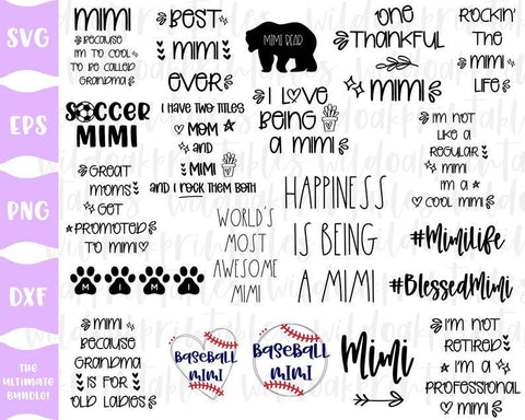 40 Designs!! ultimate mimi life svg, mimi svg, mimi svg bundle, funny mimi svgs, blessed mimi svgs, baseball mimi svgs, funny mimi quotes, Price: SVG WildOakSVG 