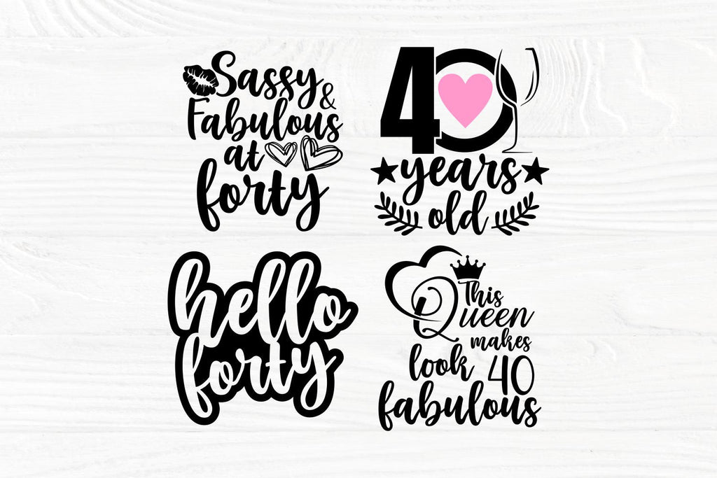 40th Birthday SVG, Happy Birthday Svg, Forty Svg, Png, Dxf, Eps, Ai ...