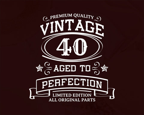 40th Birthday SVG, Vintage Birthday, limited edition svg, funny birthday SVG, Original Parts, Cut File, Instant Download SVG Fauz 