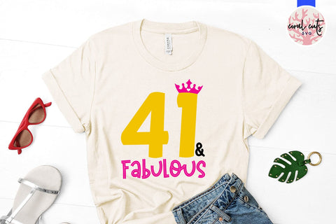 41 & Fabulous - Birthday SVG EPS DXF PNG Cutting File SVG CoralCutsSVG 