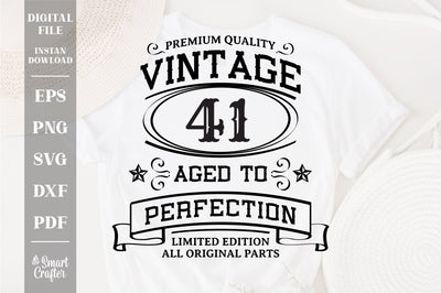 41th Birthday SVG, Vintage Birthday, limited edition svg, funny birthday SVG, Original Parts, Cut File, Instant Download SVG Fauz 