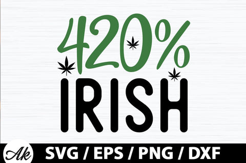 420% irish SVG SVG akazaddesign 