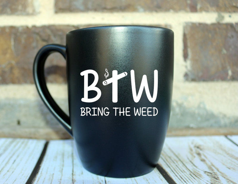 BTW Bring The Weed Marijuana Leaf Joint SVG Design | So Fontsy