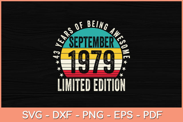 43 Years Old Gifts Vintage September 1979 43rd Birthday Svg File SVG Helal 