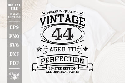 44th Birthday SVG, Vintage Birthday, limited edition svg, funny birthday SVG, Original Parts, Cut File, Instant Download SVG Fauz 