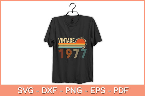 45 Years Old Vintage 1977 Limited Edition 45th Birthday Svg File SVG Helal 