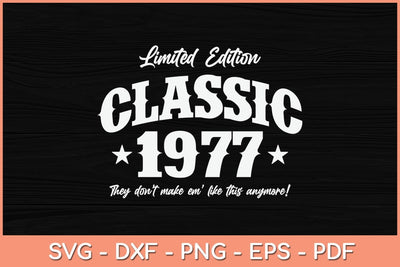 45 Years Old Vintage Classic Car 1977 45th Birthday Svg File SVG Helal 