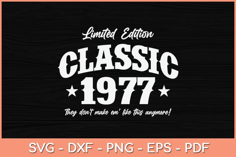 45 Years Old Vintage Classic Car 1977 45th Birthday Svg File SVG Helal 