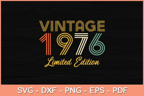 46 Years Old Vintage 1976 Limited Edition 46th Birthday Svg File SVG Helal 