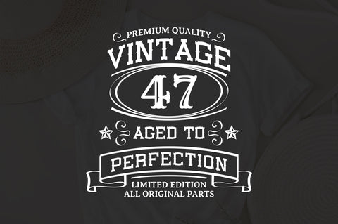 47th Birthday SVG, Vintage Birthday, limited edition svg, funny birthday SVG, Original Parts, Cut File, Instant Download SVG Fauz 