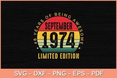 48 Year Gifts Old Vintage September 1974 48th Birthday Svg File SVG Helal 
