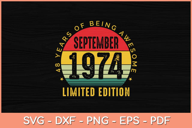 48 Year Gifts Old Vintage September 1974 48th Birthday Svg File SVG Helal 