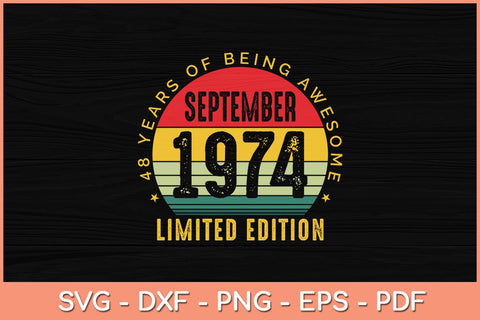 48 Year Gifts Old Vintage September 1974 48th Birthday Svg File SVG Helal 