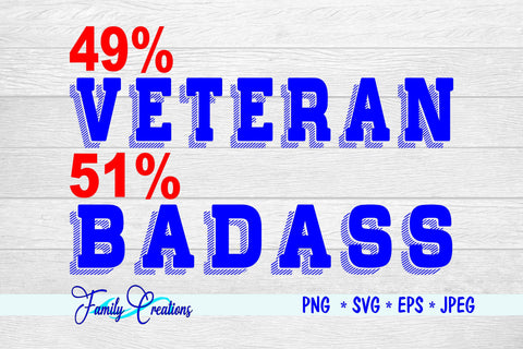 49% Veteran 51% Badass SVG Family Creations 