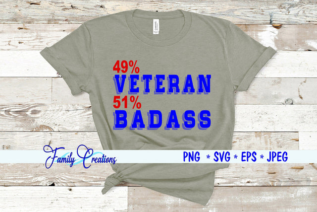 49% Veteran 51% Badass SVG Family Creations 