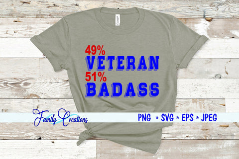 49% Veteran 51% Badass SVG Family Creations 