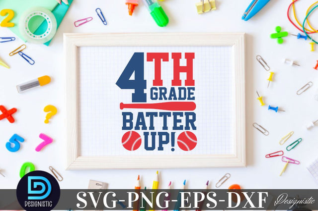 4th grade Batter up , Back to School SVG SVG DESIGNISTIC 
