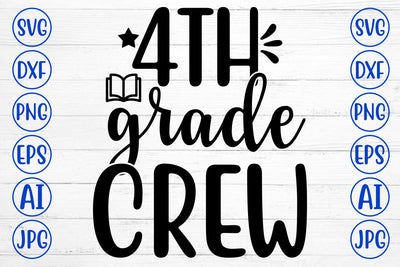 4TH GRADE CREW SVG Cut File SVG Syaman 