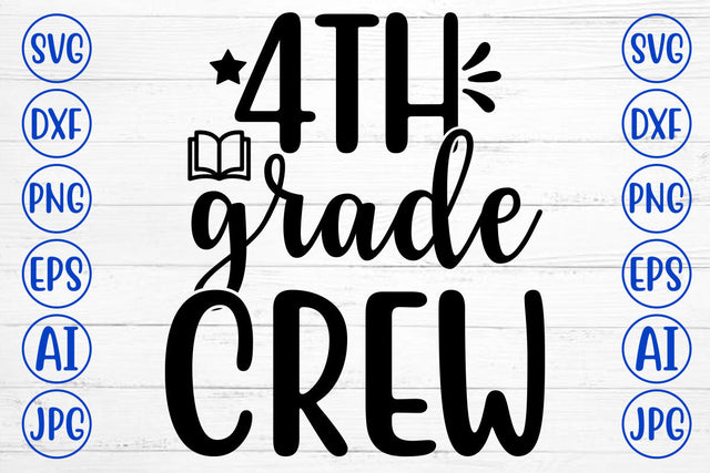4TH GRADE CREW SVG Cut File SVG Syaman 