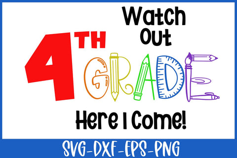 4th Grade Here I Come SVG | Back To School SVG SVG B Renee Design 