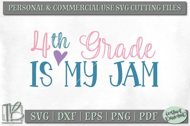 4th Grade is my Jam SVG Cut File, Kids School SVG File SVG TB Designs 