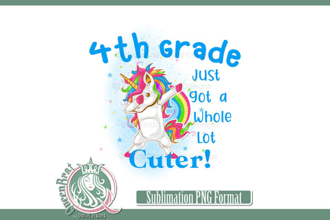 4th Grade Just Got Cuter Sublimation QueenBrat Digital Designs 