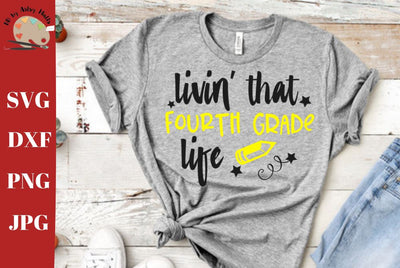 4th grade life svg- Fourth grade shirt svg - 4th grade teacher svg dxf SVG The Artsy Spot 