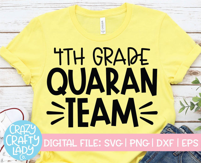 4th Grade Quaranteam | Teacher | School Quote SVG Cut File SVG Crazy Crafty Lady Co. 