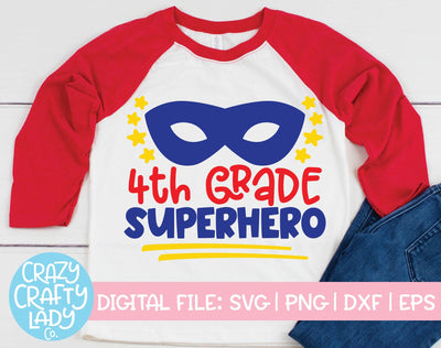 4th Grade Superhero | School Quote SVG Cut File SVG Crazy Crafty Lady Co. 