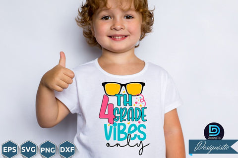 4th grade Vibes only, Back to School SVG SVG DESIGNISTIC 