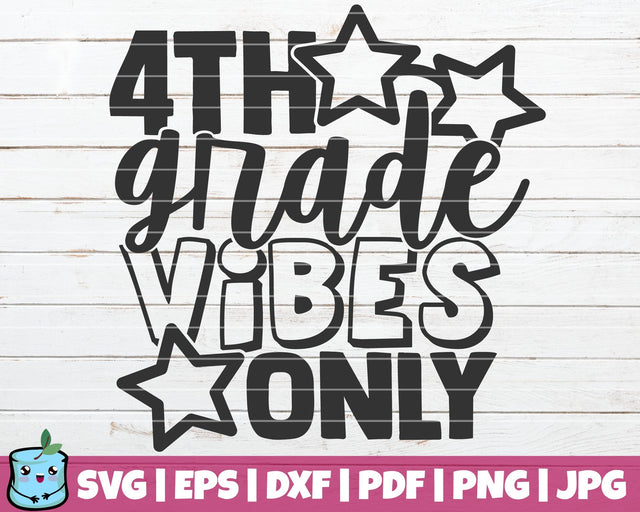 4th Grade Vibes Only SVG MintyMarshmallows 
